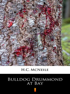 cover image of Bulldog Drummond at Bay